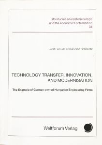 Technology transfer, innovation, and modernisation: the example of German-owned Hungarian engineering firms